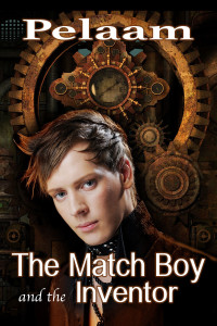 Pelaam — The Match Boy and the Inventor