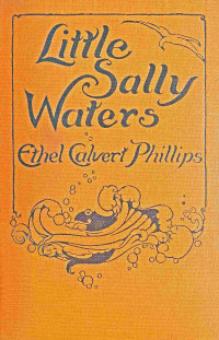 Ethel Calvert Phillips — Little Sally Waters