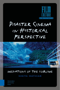 Nikita Mathias — Disaster Cinema in Historical Perspective