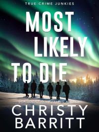 Christy Barritt — Most Likely To Die (True Crime Junkies 8)
