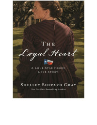 Shelley Shepard Gray — The Loyal Heart