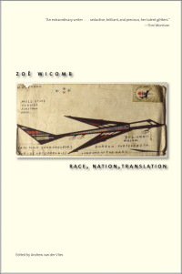 Zoë Wicomb, Andrew van der Vlies — Race, Nation, Translation