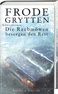 Grytten, Frode — Die Raubmöwen besorgen den Rest