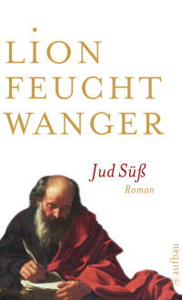 Lion Feuchtwanger — Jud Süß