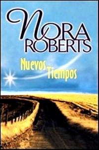 Nora Roberts — Nuevos tiempos
