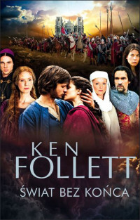 Ken Follett — Świat bez końca