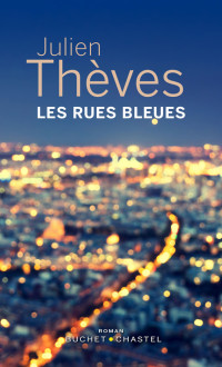Julien Thèves — Les Rues bleues