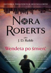 Nora Roberts — Wendeta po śmierć