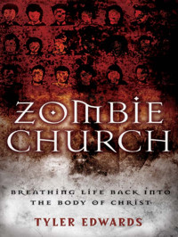 Tyler Edwards — Zombie Church