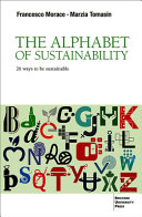 Morace, Francesco, Tomasin, Marzia — The Alphabet of Sustainability: 26 ways to be sustainable