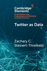 Zachary C. Steinert-Threlkeld — Twitter as Data