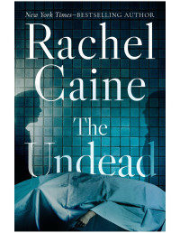 Rachel Caine — The Undead