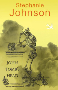 Stephanie Johnson — John Tomb's Head