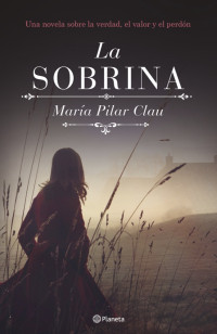 Maria Pilar Clau — La sobrina