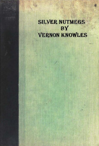 Vernon Knowles — Silver Nutmegs (1927)