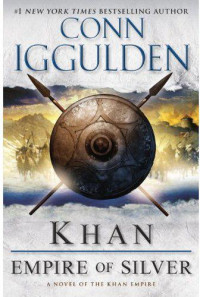 Conn Iggulden — Genghis: Empire of Silver