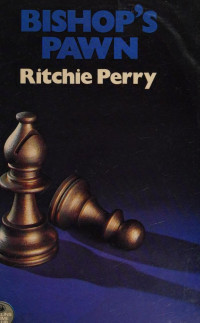 Ritchie Perry — Bishop's Pawn