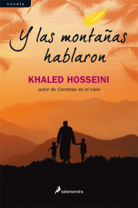 Khaled Hosseini — Y Las Montañas Hablaron