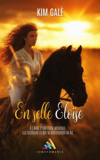 Kim Galé — En selle Eloïse: Livre lesbien, Romance contemporaine (French Edition)