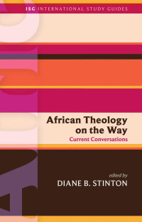 Stinton, Diane B. — SPCK_African Theology_FM.indd