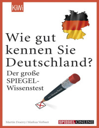 Martin Doerry / Markus Verbeet — WIE GUT KENNEN SIE DEUTSCHLAND?