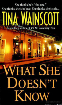 Tina Wainscott — What She Doesn't Know