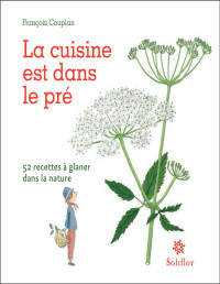 François Couplan — La cuisine est dans le pré