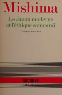 Yukio Mishima — Le Japon moderne et l'éthique samouraï