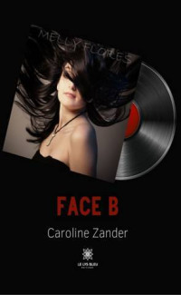 Caroline Zander — Face B