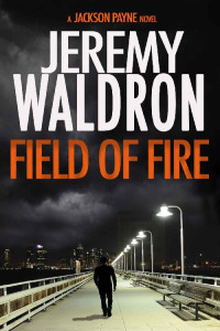 Jeremy Waldron  — Field of Fire