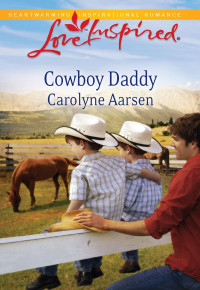 Carolyne Aarsen — Cowboy Daddy