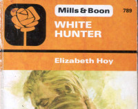 Elizabeth Hoy [Hoy, Elizabeth] — White Hunter