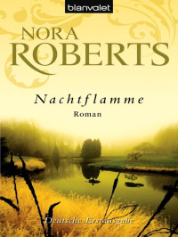 Nora Roberts — Nacht Trilogie 02 - Nachtflamme