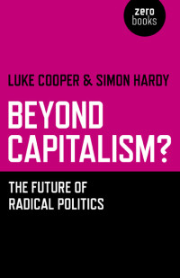 Hardy, Simon — Beyond Capitalism?