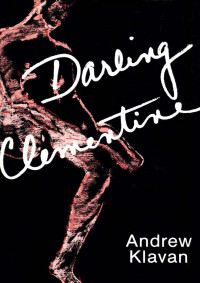 Andrew Klavan [Klavan, Andrew] — Darling Clementine