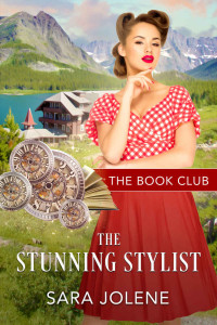 Sara Jolene — The Stunning Stylist (The Book Club 10)