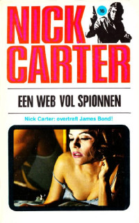 Nick Carter — Nick Carter 016 - Een web vol spionnen