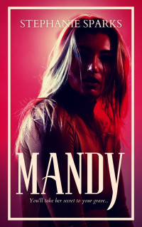 Stephanie Sparks — Mandy