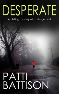 Patti Battison — Desperate