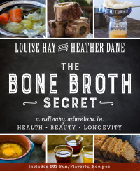 Louise Hay — The Bone Broth Secret