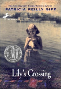 Patricia Reilly Giff — Lily's Crossing