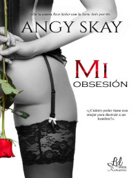 Angy Skay — Mi obsesión (Parte 1)