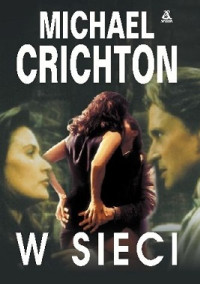 Crichton Michael — W Sieci (System)