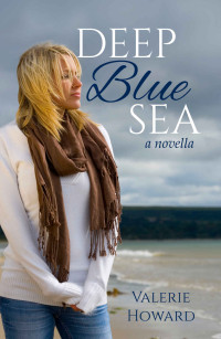 Valerie Howard — Deep Blue Sea (New England Inspirations #01)