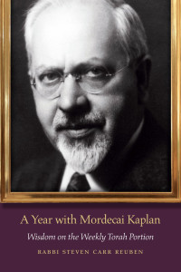 Reuben, Steven Carr; — A Year with Mordecai Kaplan