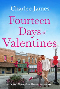 Charlee James — Fourteen Days Of Valentines (Northampton Hearts #2)