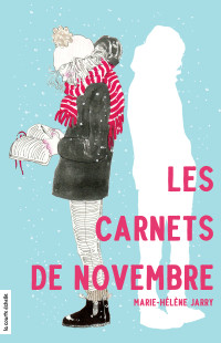 Marie-Hélène Jarry — Les carnets de novembre