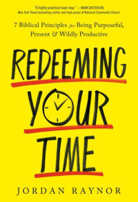 Jordan Raynor — Redeeming Your Time