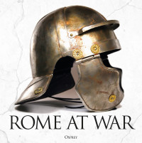 Adrian Goldsworthy — Rome at War