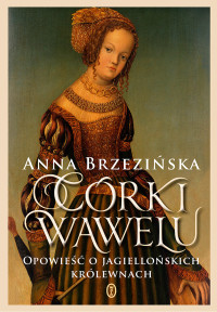 Anna Brzezińska — Córki Wawelu